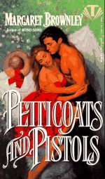 Petticoats and Pistols - Margaret Brownley