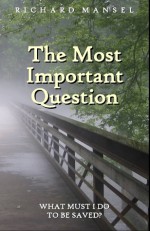 The Most Important Question - Richard Mansel