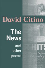 News Other Poems - David Citino