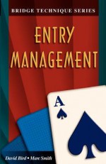 Entry Management - Marc Smith, David Bird