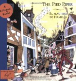 El The Pied Piper / Flautista de Hamelin: A Bilingual Book - Jaume Cela, Jaume Cela