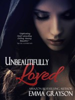 Unbeautifully Loved - Emma Grayson