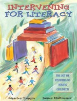 Intervening for Literacy: The Joy of Reading to Young Children - Charles A. Temple