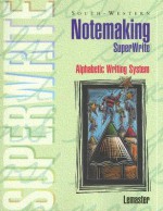 Notemaking Super Write: Alphabetic Writing System - A. James Lemaster