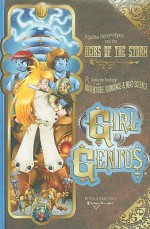 Girl Genius Volume 9: Agatha Heterodyne and The Heirs of the Storm - Phil Foglio