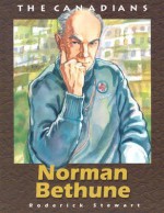 Norman Bethune - Roderick Stewart