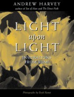 Light Upon Light - Andrew Harvey, Eryk Hanut