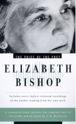 The Voice of the Poet : Elizabeth Bishop - Elizabeth Bishop