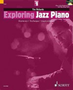 Exploring Jazz Piano - Volume 1 (The Schott Pop Styles Series) - Tim Richards