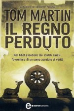 Il regno perduto (eNewton Narrativa) (Italian Edition) - Tom Martin