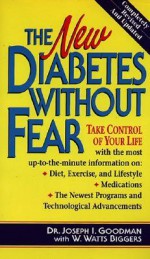 The New Diabetes Without Fear - Joseph Goodman