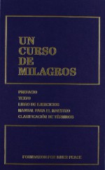 Un Curso De Milagros - Rosa Maria Gonzalez De Wynn, Helen Schucman, Fernando Gómez