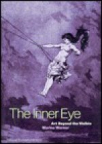 The Inner Eye: Art Beyond The Visible - Marina Warner