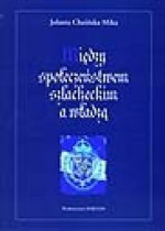 Między społeczeństwem szlacheckim a władzą - Jolanta Choińska-Mika