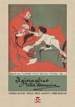 Il Giornalino della Domenica: Antologia di fiabe, novelle, poesie, racconti e storie disegnate - Claudio Gallo, Giuseppe Bonomi, Agostino Contò