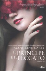 Il principe e il peccato - Jacqueline Carey, Gianluigi Zuddas