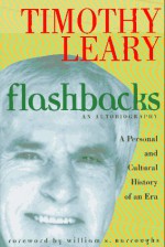 Flashbacks - William S. Burroughs, Timothy Leary