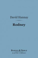 Rodney (Barnes & Noble Digital Library) - David Hannay