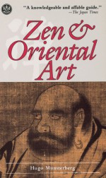 Zen & Oriental Art - Hugo Munsterberg