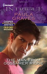 The Man from Gossamer Ridge - Paula Graves