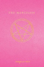 The Merciless - Danielle Vega