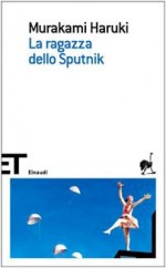 La ragazza dello Sputnik - Haruki Murakami, Giorgio Amitrano