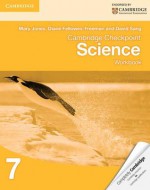 Cambridge Checkpoint Science Workbook 7 - Mary Jones, Diane Fellowes-Freeman, David Sang