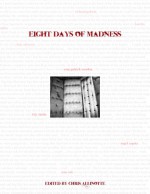 Eight Days of Madness - Chris Allinotte, Lily Childs, Erin Cole, Richard Godwin, Laurita Miller, Sean Patrick Reardon, Benjamin Sobieck, Angel Zapata