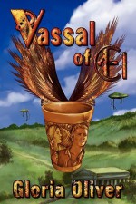 Vassal Of El - Gloria Oliver