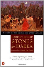 Stones for Ibarra - Harriet Doerr