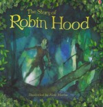 The Story of Robin Hood - Rob Lloyd Jones, Alan Marks