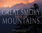 Great Smoky Mountains High & Wild - Richard A. Bernabe, Jerry D. Greer, Charles W. Maynard