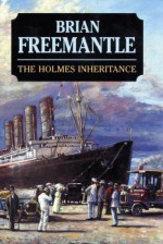 The Holmes Inheritance - Brian Freemantle