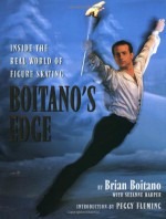 Boitano's Edge: Inside The Real World Of Figure Skating - Brian Boitano, Suzanne Harper