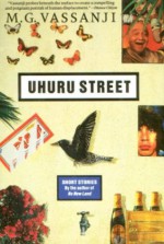 Uhuru Street: Short Stories - M.G. Vassanji