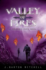 Valley of Fires - J. Barton Mitchell