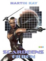 Scardeens Erben - Band 4 (DUST) (German Edition) - Martin Kay