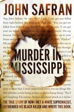 Murder in Mississippi - John Safran