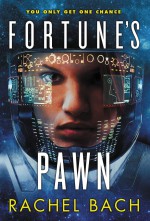 Fortune's Pawn - Rachel Bach