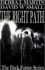 The Right Path - Debra L. Martin, David W. Small