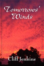 Tomorrows' Winds - Cliff Jenkins