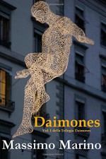 Daimones: La Trilogia Daimones, Vol. 1 (Volume 1) (Italian Edition) - Massimo Marino