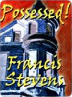 Possessed - Francis Stevens