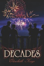 Decades - Elizabeth Kaye