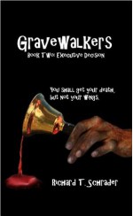 Gravewalkers: Executive Decision - Richard Schrader