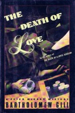 The Death of Love - Bartholomew Gill