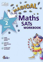 Magical Maths SATs Workbook: Key Stage 2 - Simon Greaves