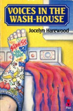 Voices in the Wash-House (Book 1) - Jocelyn Harewood