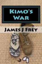 Kimo's War - James J. Frey