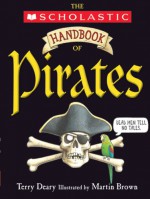 Handbook Of Pirates - Terry Deary, Martin Brown